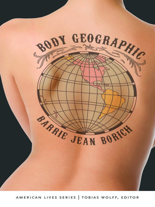 Title details for Body Geographic by Barrie Jean Borich - Available